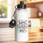 HAPPY TEACHER'S DAY WATER BOTTLE TEACHER'S STUDENTS SCHOOL KIDS LOVE GIFTS