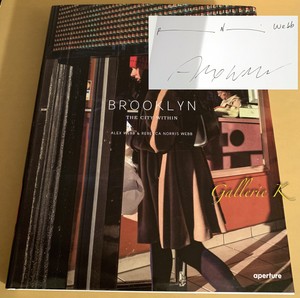 Alex Webb And Rebecca Norris Webb Brooklyn The City Within Info