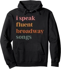 I Speak Fluent Broadway Songs Retro Vintage Funny Unisex Hooded Sweatshirt