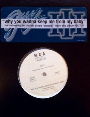 Guy - Why You Wanna Keep Me From My Baby (12'', Promo) (Near Mint (NM or M-)) - 3