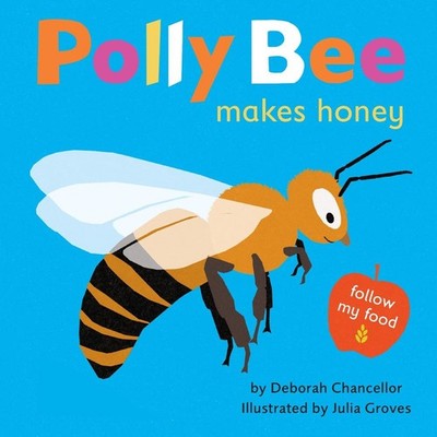 Polly Bee Makes Honey by Deborah Chancellor Hardcover Book