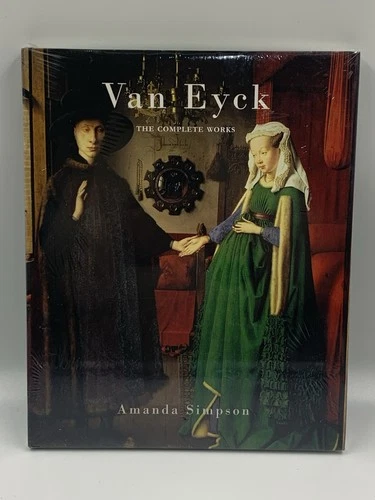 Van Eyck: The Complete Works by Amanda Simpson - Chaucer Press 2007 (Brand New)