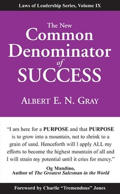 The New Common Denominator of Success (Laws of Leadership)