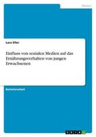 Einfluss Von Sozialen Medien Auf Das ErnäHrungsverhalten Von Jungen Erwachsenen