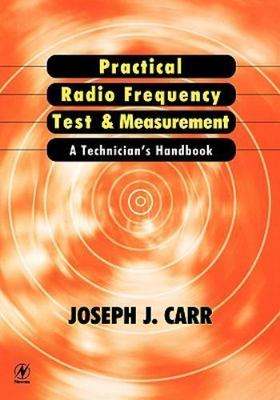 Practical Radio Frequency Test & Measurement by Joseph Carr (Paperback 2002)