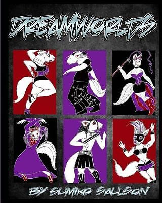Dreamworlds: Beyond Somnalia By Sumiko Saulson - New Copy - 9781530867004