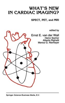 What?s New in Cardiac Imaging?: SPECT, PET, and MRI (Developments in Cardiovascu