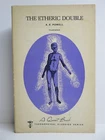 Arthur E. Powell "The Etheric Double" (Theosophical Classics Series) PB 1969 US