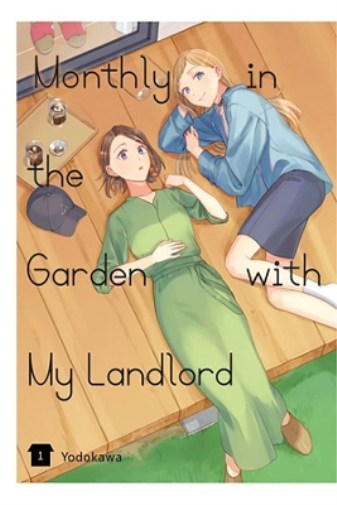 Monthly in the Garden with My Landlord, Vol. 1 (Tascabile)