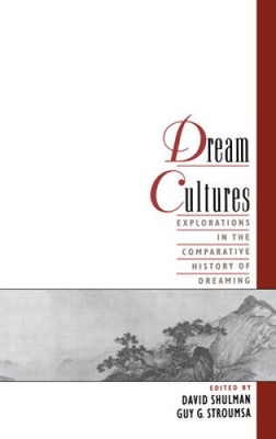 Dream Cultures: Explorations in the Comparative History of Dreaming - GOOD