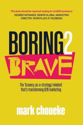 Mark Choueke Boring2Brave (Taschenbuch)