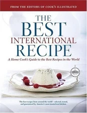 Best International Recipe by Cook's Illustrated Magazine Editors (2007,...