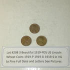 Lot #298 3 Beautiful Lincoln Wheats 1919-P 1919-D 1919-S VG-F-VF See Pictures