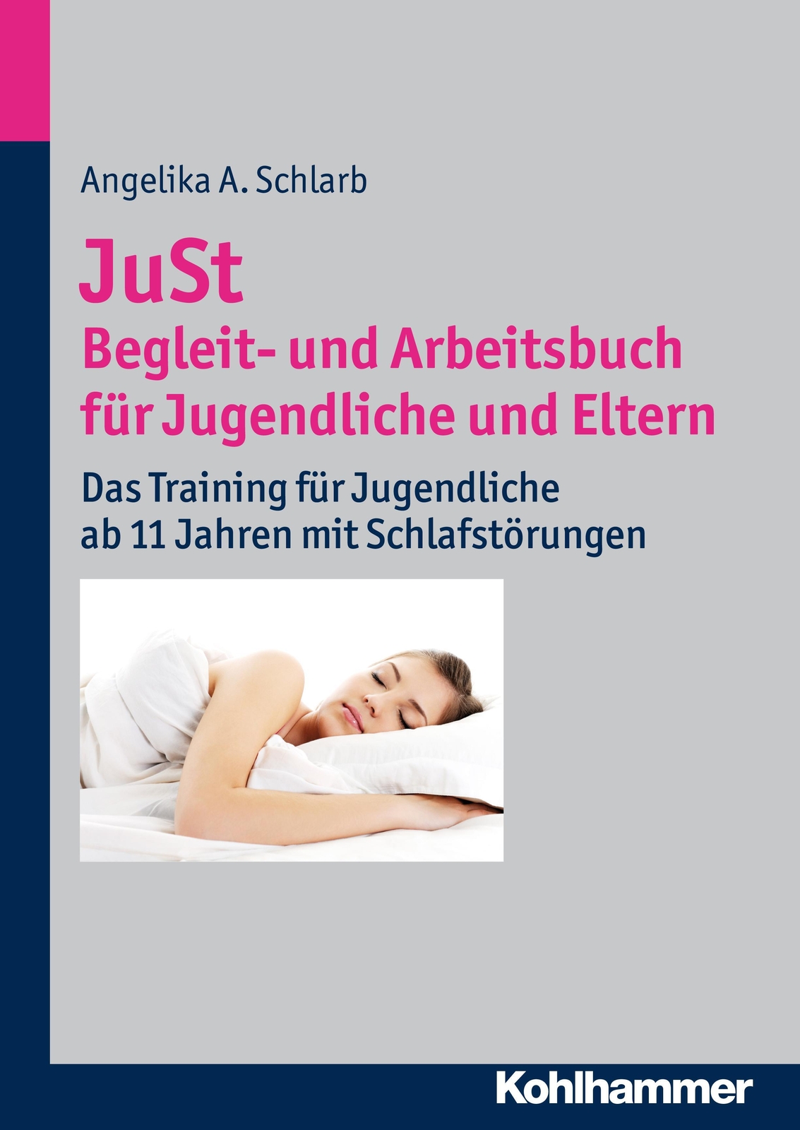 Thumbnail - Just - Begleit- Und Arbeitsbuch Für Jugendliche Und Eltern | Angelika