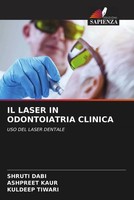Shruti Dabi (U. A.) | IL Laser IN Odontoiatria Clinica | Taschenbuch (2022)