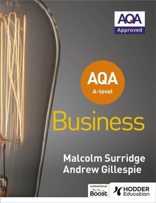 AQA A-level Business (Surridge and Gillespie) by Andrew Gillespie