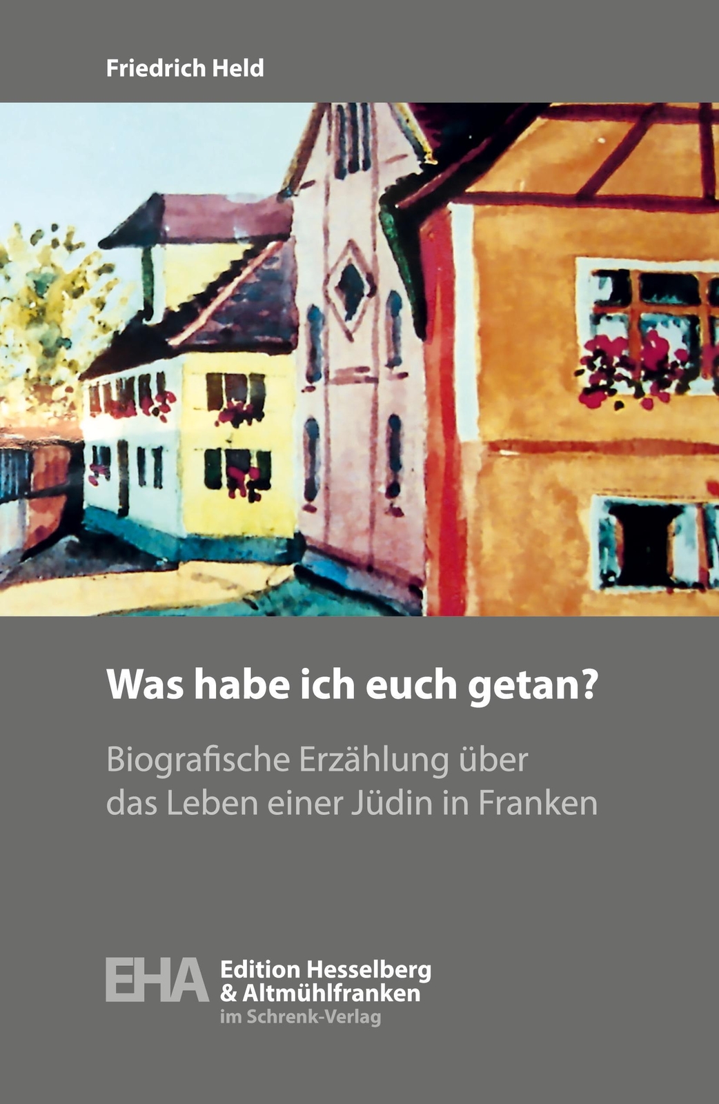 Thumbnail - Friedrich Held | Was Habe Ich Euch Getan? | Taschenbuch | Deutsch