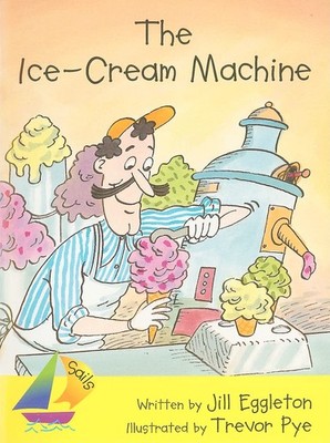 The Ice Cream Machine: Rigby Sails Early Leveled Reader