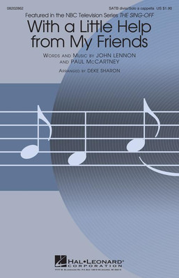 With a Little Help from My Friends SATB divisi a cappella Pop Cho