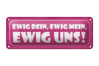 Blechschild Spruch 27X10 Cm Ewig Dein Ewig Mein Ewig Uns Deko Schild Tin Sign