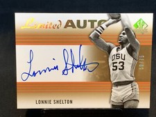 LONNIE SHELTON SP AUTO #58/75 ~ 2014-15 SP AUTHENTIC “LIMITED AUTO” OSU & SONICS