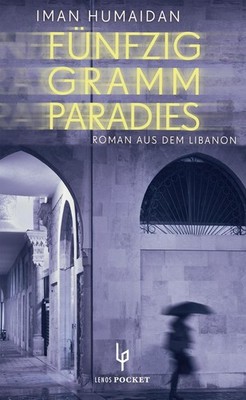 Fünfzig Gramm Paradies | Iman Humaidan | deutsch | Hamsuna garaman min al-ganna
