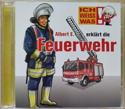 CD Ich weiss was! - Albert E. erklärt die Feuerwehr