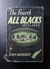 The Fourth All Blacks 1953-1954 by John Hayhurst