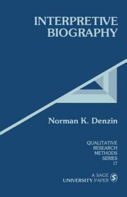 Interpretive Biography Paperback Norman K. Denzin