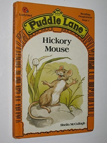 Hickory Mouse (Puddle Lane) By Sheila K. McCullagh, Jon Davis - Picture 1 of 1