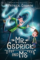 Mr. Gedrick And Me Patrick Carman Taschenbuch Kartoniert / Broschiert Englisch