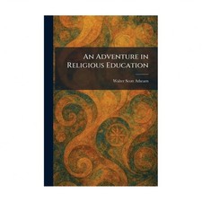 An Adventure in Religious Education
