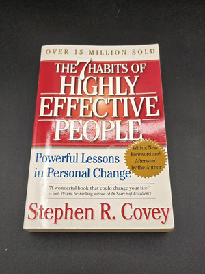 The 7 Habits of Highly Effective People: Powerful Lessons in Personal Change