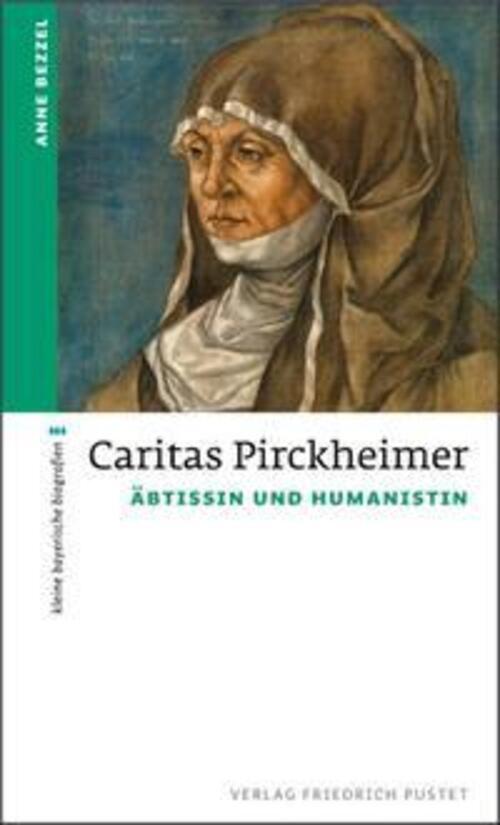 Thumbnail - Caritas Pirckheimer | Äbtissin Und Humanistin | Anne Bezzel | Deutsch