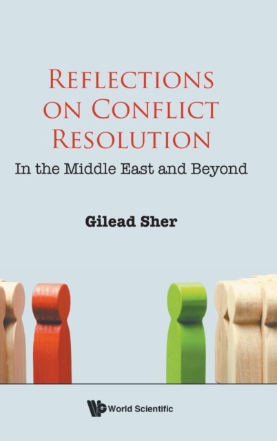 REFLECTIONS ON CONFLICT RESOLUTION by Gilead Sher (Hardback Book) - Image 3