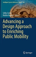 Advancing a Design Approach to Enriching Public Mobility by Selby Coxon (English