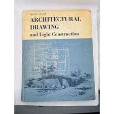 Architectural Drawing And Light Construction Edward J Muller Hardcover 1967