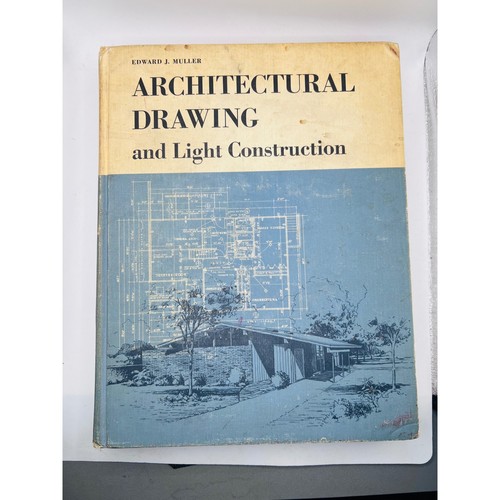 Architectural Drawing And Light Construction Edward J Muller Hardcover 1967