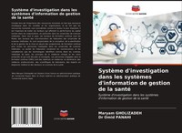Maryam Gholizadeh (U. A.) | SystèMe D'investigation Dans Les SystèMes...