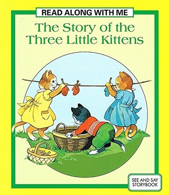 Story of the Three Little Kittens (Read Along with Me)