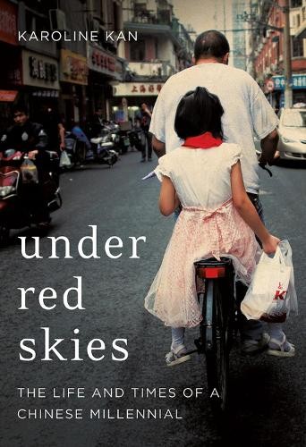Under Red Skies: The Life and Times of a Chinese by Karoline Kan PAPERBACK - Image 2