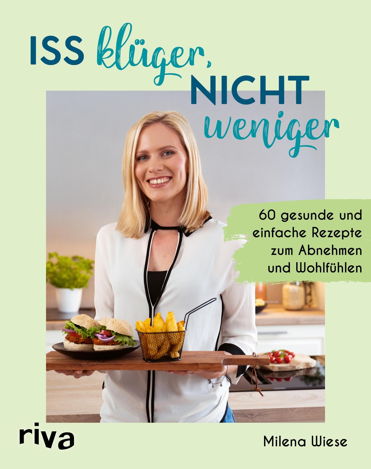 Thumbnail - Milena Wiese Iss Klüger, Nicht Weniger