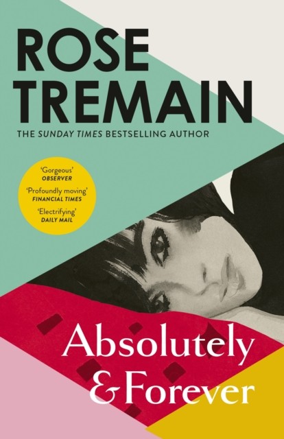 Absolutely and Forever by Rose Tremain (Paperback Book)