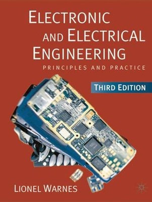 Electronic and Electrical Engineering : Principles and Practice L