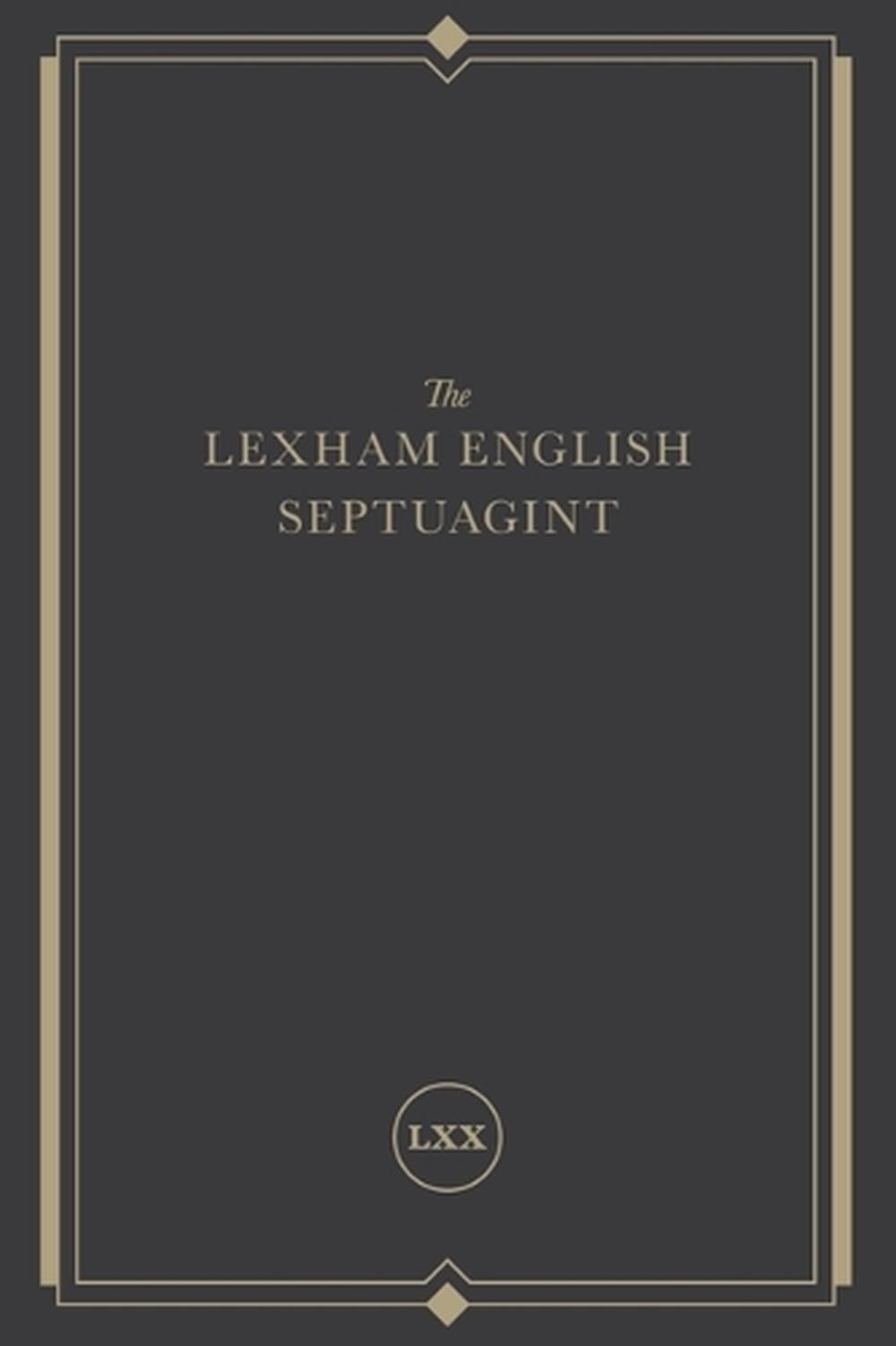 Lexham English Septuagint: A New Translation by .. Lexham (English) Hardcover Bo