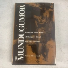 MUNDUGUMOR (SMITHSONIAN SERIES IN ETHNOGRAPHIC INQUIRY) By Mcdowell Nancy