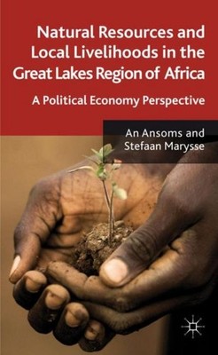 A. Ansoms / Natural Resources and Local Livelihoods in the Gre ...9780230290259