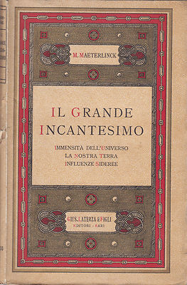 Maeterlinck, Il grande incantesimo, Laterza, Lina Canè, 1932, universo, fisica