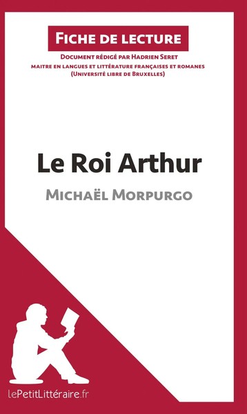 Le Roi Arthur de MichaëL Morpurgo (Fiche de Lecture) Lepetitlitteraire (U. A.)-image