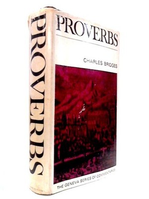 A Commentary on Proverbs (Charles Bridges - 1968) (ID:92955)